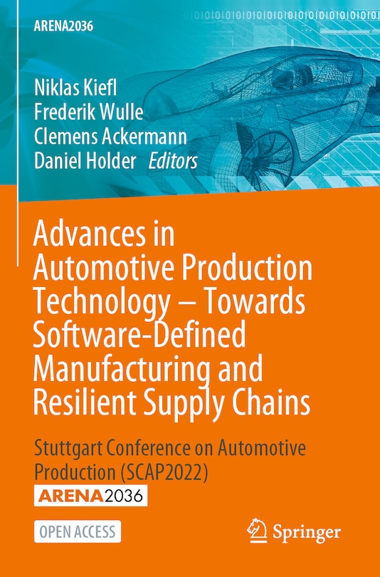 Front cover_Advances in Automotive Production Technology - Towards Software-Defined Manufacturing and Resilient Supply Chains
