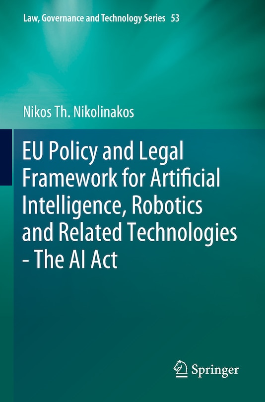 Couverture_EU Policy and Legal Framework for Artificial Intelligence, Robotics and Related Technologies - The AI Act