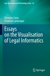 Front cover_Essays on the Visualisation of Legal Informatics