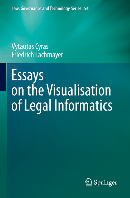 Front cover_Essays on the Visualisation of Legal Informatics