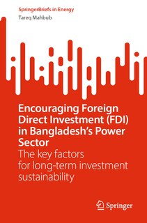 Front cover_Encouraging Foreign Direct Investment (FDI) in Bangladesh's Power Sector
