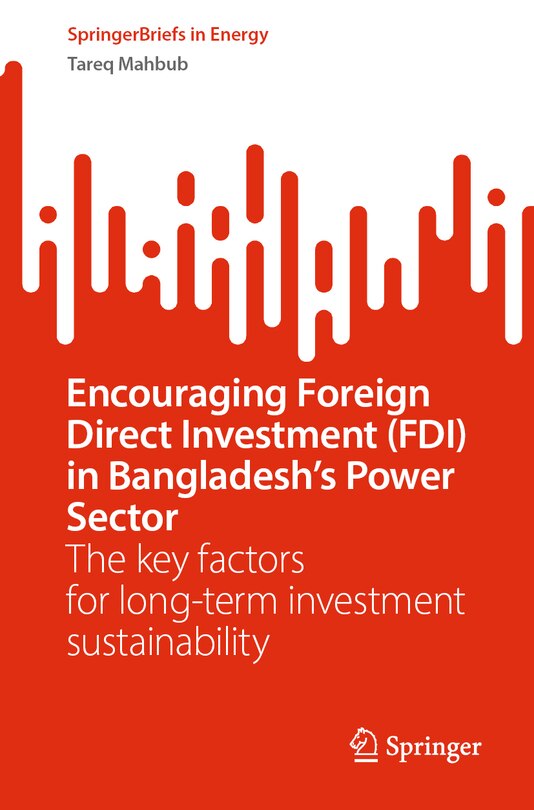 Front cover_Encouraging Foreign Direct Investment (FDI) in Bangladesh's Power Sector