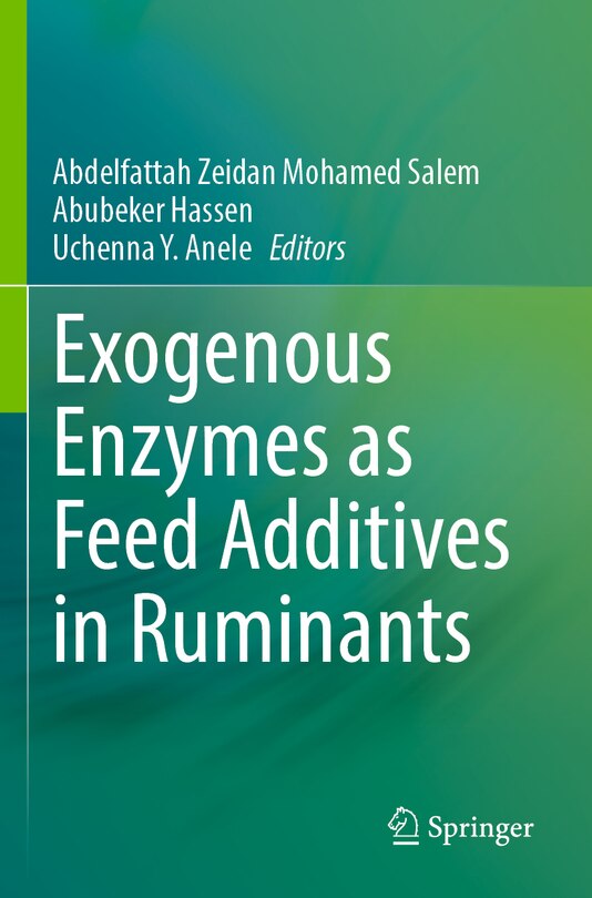 Exogenous Enzymes as Feed Additives in Ruminants