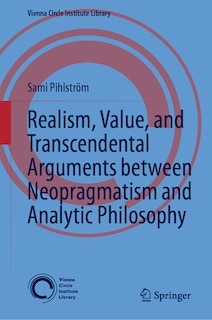 Couverture_Realism, Value, and Transcendental Arguments between Neopragmatism and Analytic Philosophy