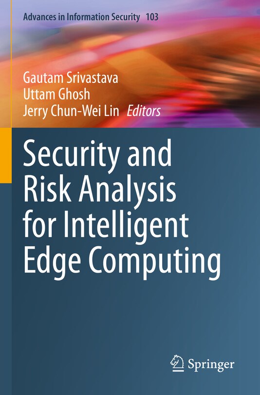 Front cover_Security and Risk Analysis for Intelligent Edge Computing