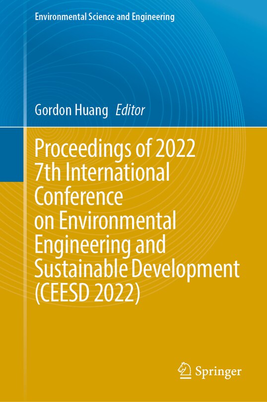 Front cover_Proceedings of 2022 7th International Conference on Environmental Engineering and Sustainable Development (CEESD 2022)