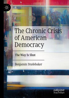 Couverture_The Chronic Crisis of American Democracy