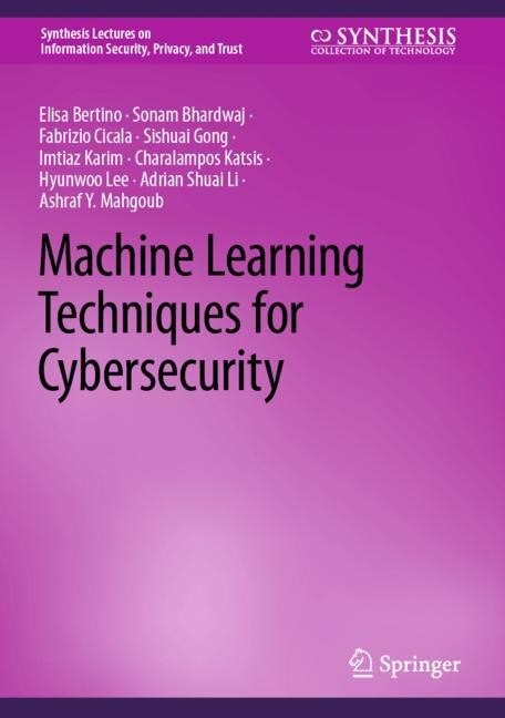 Front cover_Machine Learning Techniques for Cybersecurity