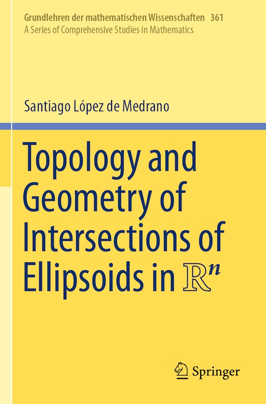 Couverture_Topology and Geometry of Intersections of Ellipsoids in R^n