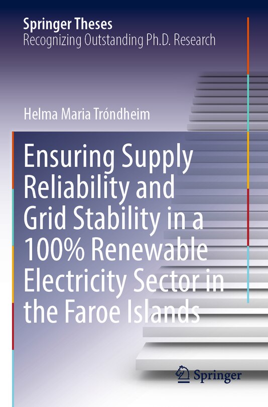 Front cover_Ensuring Supply Reliability and Grid Stability in a 100% Renewable Electricity Sector in the Faroe Islands