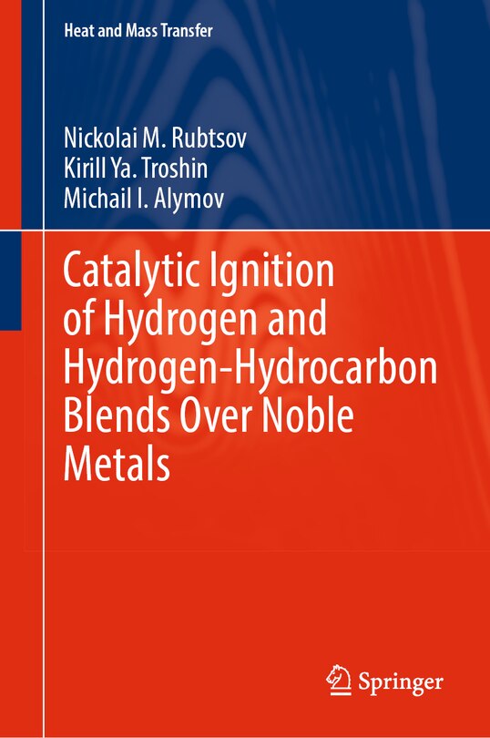 Couverture_Catalytic Ignition of Hydrogen and Hydrogen-Hydrocarbon Blends Over Noble Metals