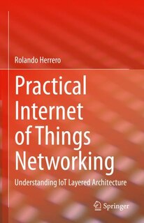 Front cover_Practical Internet of Things Networking