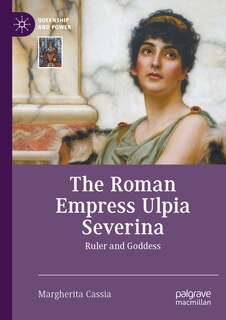 Couverture_The Roman Empress Ulpia Severina
