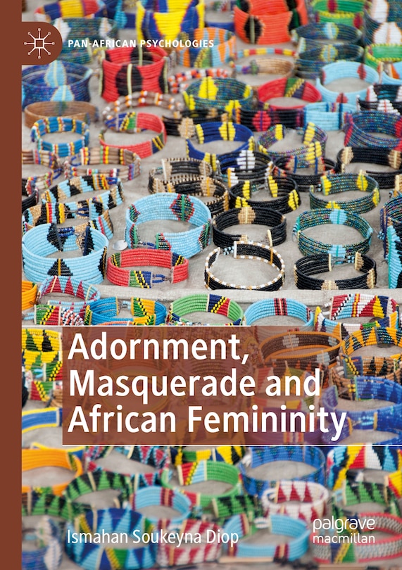 Couverture_Adornment, Masquerade and African Femininity