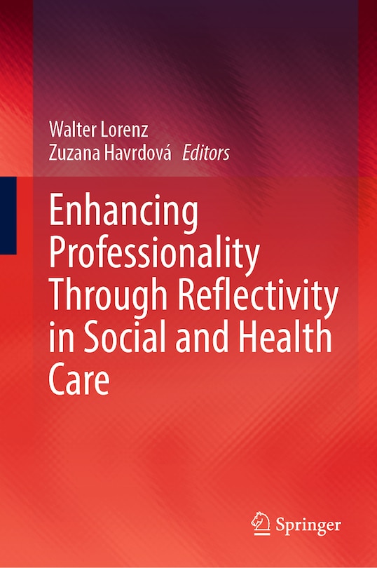 Front cover_Enhancing Professionality Through Reflectivity in Social and Health Care