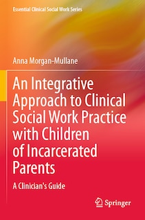 Couverture_An Integrative Approach to Clinical Social Work Practice with Children of Incarcerated Parents