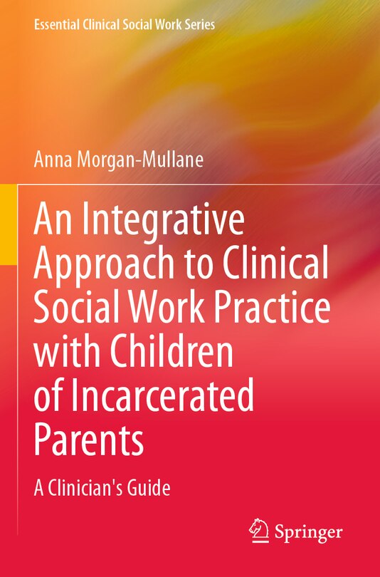 Couverture_An Integrative Approach to Clinical Social Work Practice with Children of Incarcerated Parents