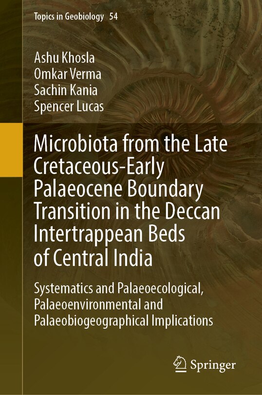 Couverture_Microbiota from the Late Cretaceous-Early Palaeocene Boundary Transition in the Deccan Intertrappean Beds of Central India