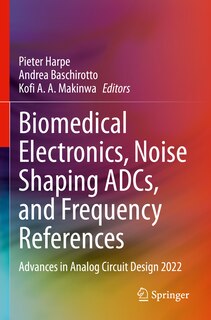 Couverture_Biomedical Electronics, Noise Shaping ADCs, and Frequency References