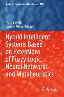 Front cover_Hybrid Intelligent Systems Based on Extensions of Fuzzy Logic, Neural Networks and Metaheuristics