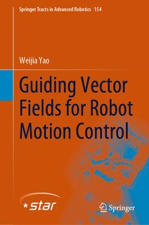 Front cover_Guiding Vector Fields for Robot Motion Control