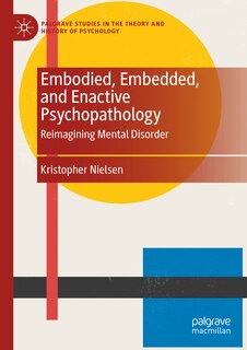 Front cover_Embodied, Embedded, and Enactive Psychopathology