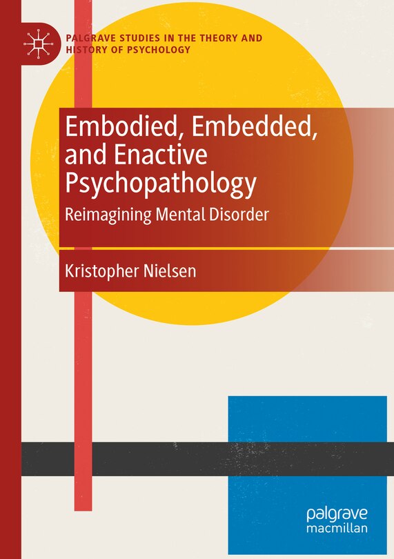 Front cover_Embodied, Embedded, and Enactive Psychopathology