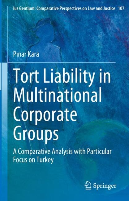 Front cover_Tort Liability in Multinational Corporate Groups