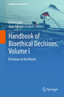 Front cover_Handbook of Bioethical Decisions. Volume I