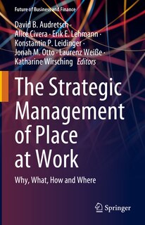 Front cover_The Strategic Management of Place at Work