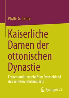 Front cover_Kaiserliche Damen der ottonischen Dynastie
