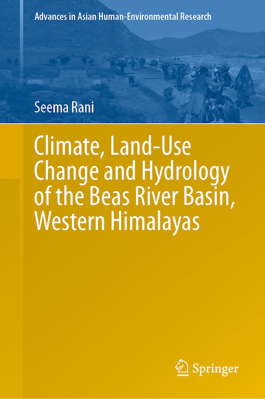 Couverture_Climate, Land-Use Change and Hydrology of the Beas River Basin, Western Himalayas