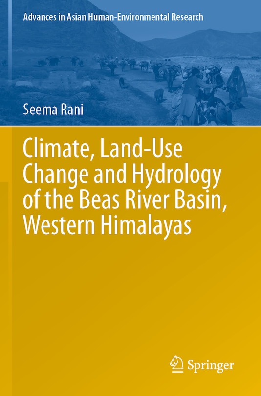 Couverture_Climate, Land-Use Change and Hydrology of the Beas River Basin, Western Himalayas