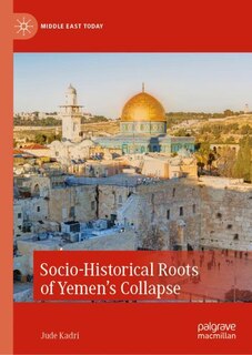 Front cover_Socio-Historical Roots of Yemen's Collapse