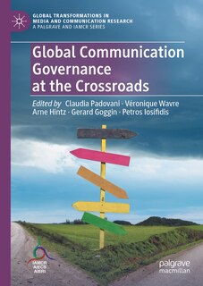 Front cover_Global Communication Governance at the Crossroads