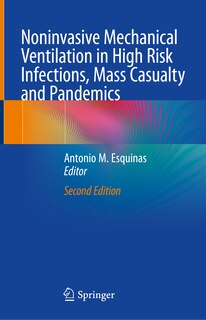 Front cover_Noninvasive Mechanical Ventilation in High Risk Infections, Mass Casualty and Pandemics