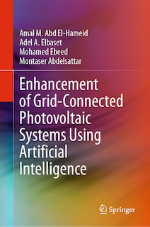 Front cover_Enhancement of Grid-Connected Photovoltaic Systems Using Artificial Intelligence