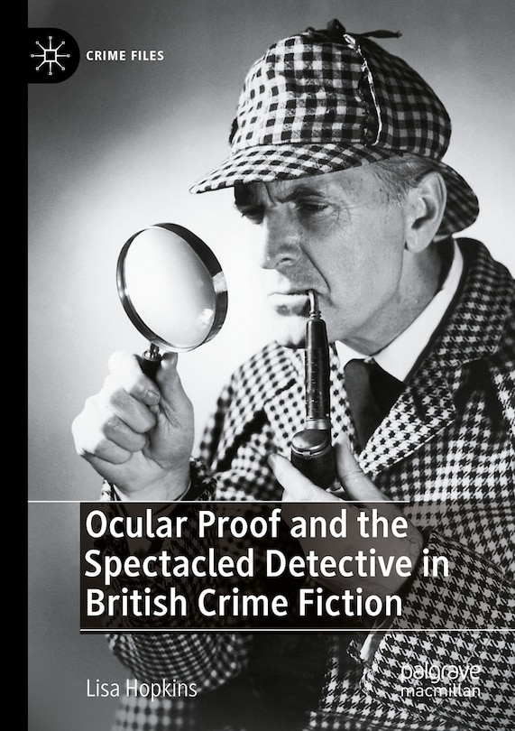 Couverture_Ocular Proof and the Spectacled Detective in British Crime Fiction