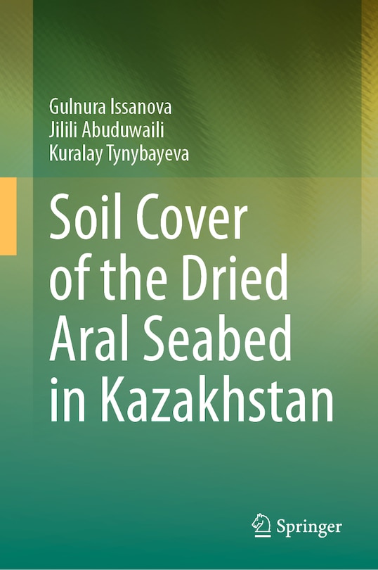 Front cover_Soil Cover of the Dried Aral Seabed in Kazakhstan