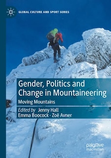 Couverture_Gender, Politics and Change in Mountaineering