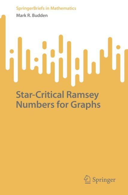 Front cover_Star-Critical Ramsey Numbers for Graphs