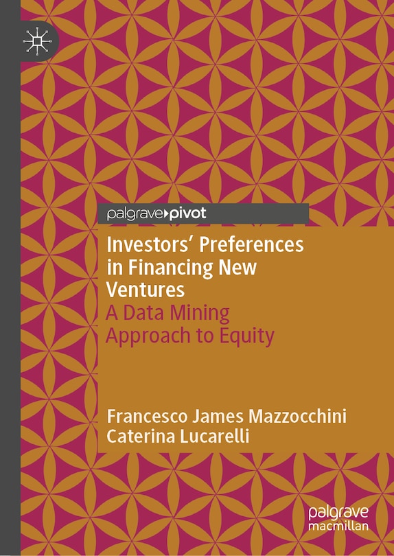 Front cover_Investors' Preferences in Financing New Ventures