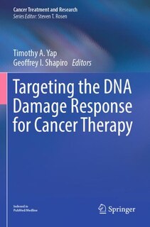 Front cover_Targeting the DNA Damage Response for Cancer Therapy