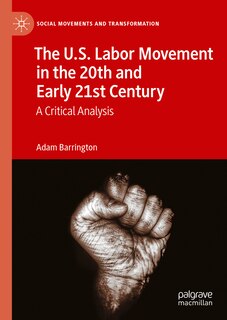 Couverture_The U.S. Labor Movement in the 20th and Early 21st Century
