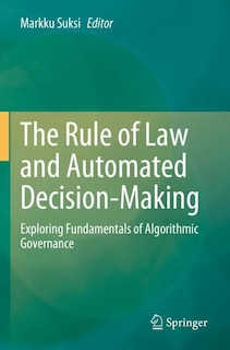 Front cover_The Rule of Law and Automated Decision-Making