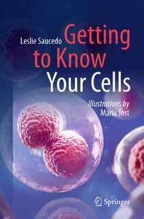 Front cover_Getting to Know Your Cells