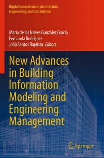 Front cover_New Advances in Building Information Modeling and Engineering Management