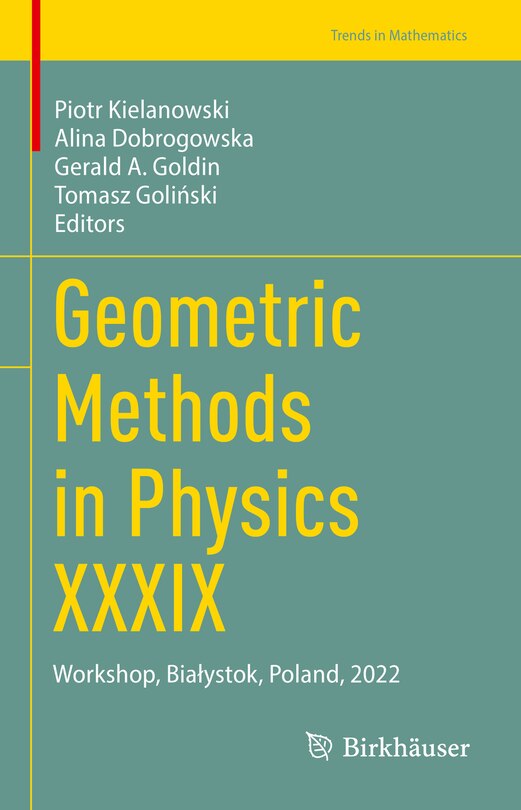 Front cover_Geometric Methods in Physics XXXIX
