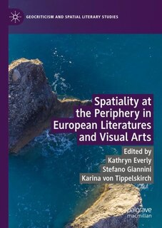 Couverture_Spatiality at the Periphery in European Literatures and Visual Arts