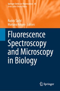 Front cover_Fluorescence Spectroscopy and Microscopy in Biology